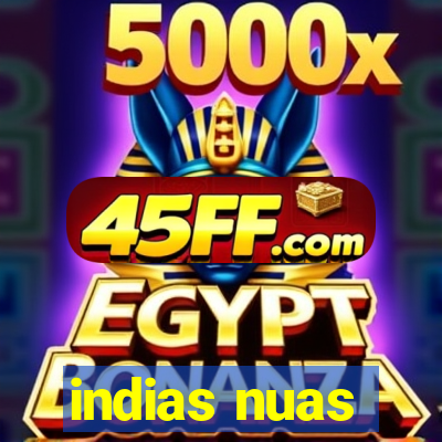 indias nuas